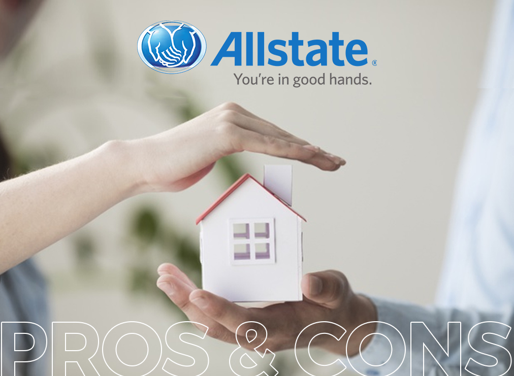 Allstate Home Insurance Pros and Cons Live News Club Expect More